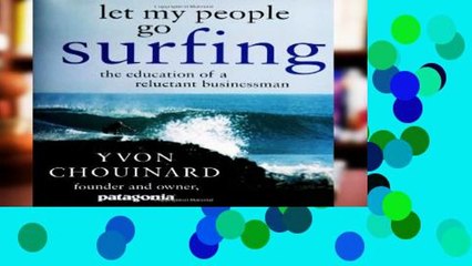 Best product  Let My People Go Surfing: The Education of a Reluctant Businessman