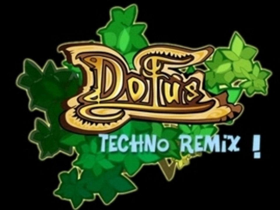 Dofus techno remix