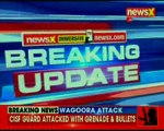 Grenade attack in Wagoora area in Baramulla district; 1 CISF jawan succumb to injuries