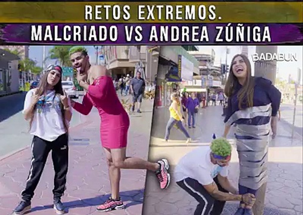 Retos extremos. Malcriado vs Andrea Zúñiga. Badabun. Retos extremos. Malcriado vs Andrea Zúñiga. Badabun.