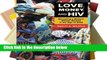 [P.D.F] Love, Money, and HIV: Becoming a Modern African Woman in the Age of AIDS [P.D.F]