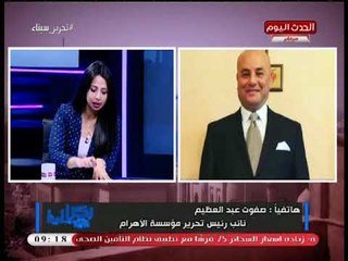 نائب تحرير الأهرام: وزير التعليم يطبق سياسة الدولة وقراره الأخير انتصار للغلابة