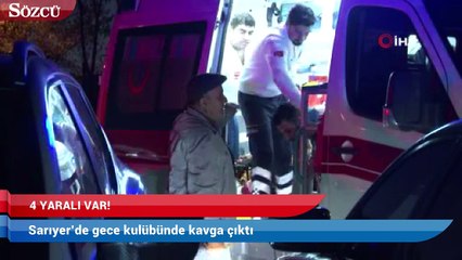 Sarıyer’de gece kulübünde kavga