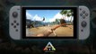 ARK : Survival Evolved - Trailer date de sortie Switch