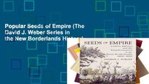 Popular Seeds of Empire (The David J. Weber Series in the New Borderlands History)