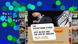 Review  The Everything Store: Jeff Bezos and the Age of Amazon