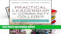 Popular Practical Leadership in Community Colleges: Navigating Today s Challenges