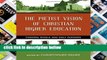 Library  The Pietist Vision of Christian Higher Education: Forming Whole and Holy Persons