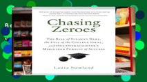 Best product  Chasing Zeroes: The Rise of Student Debt, the Fall of the College Ideal, and One