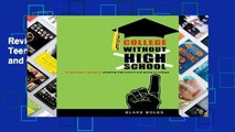 Review  College Without High School: A Teenager s Guide to Skipping High School and Going to College