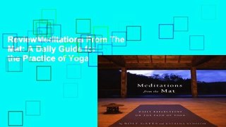 ReviewMeditations From The Mat: A Daily Guide for the Practice of Yoga