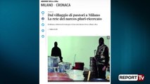 Report Tv - ‘Corriere Della Serra’ shkrim për laboratorin e Hasit