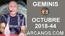 HOROSCOPO GEMINIS-Semana 2018-44-Del 28 de octubre al 3 de noviembre de 2018-ARCANOS.COM