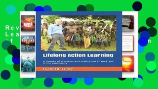 Review  Lifelong Action Learning: A journey of discovery and celebration at work and in the