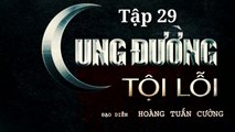 Cung đường tội lỗi tập 29 - tin tức