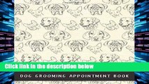 Popular Dog Grooming Appointment Book (Dog Grooming Kit)