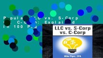 Popular LLC vs. S-Corp vs. C-Corp: Explained in 100 Pages or Less