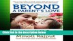 Popular Beyond a Parent s Love: Lessons Learned in Life-Planning for Special Needs Children
