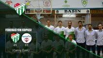 TBL Federasyon Kupası: Bursaspor 85-83 Sigortam.Net İTÜ Basket