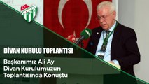 Başkanımız Ali Ay Divan Kurulumuzun Toplantısında Konuştu