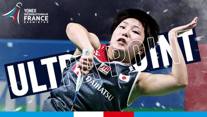 YONEX IFB - FINALE - Les meilleurs moments du simple dames !