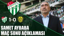 Teknik Direktörümüz Samet Aybaba'nın Maç Sonu Açıklaması (Bursaspor 1-0 Ankaragücü)