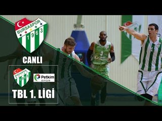 TBL 3. Hafta: Bursaspor Basket - Petkimspor 2. Yarı