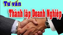 DỊCH VỤ THÀNH LẬP CÔNG TY DOANH NGHIỆP TRỌN GÓI