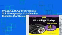 D.O.W.N.L.O.A.D [P.D.F] Digital SLR Photography All-in-One For Dummies (For Dummies (Computers))