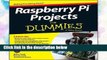 F.R.E.E [D.O.W.N.L.O.A.D] Raspberry Pi Projects For Dummies [E.P.U.B]
