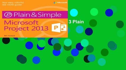 [P.D.F] Microsoft Project 2013 Plain   Simple [E.B.O.O.K]