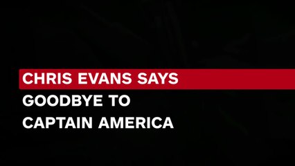 Chris Evans Bids Goodbye to Captain America