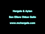 Hergele & Aytan Sen Ellere Oldun Gelin (Official)