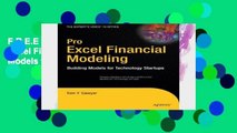 F.R.E.E [D.O.W.N.L.O.A.D] Pro Excel Financial Modeling: Building Models for Technology Startups