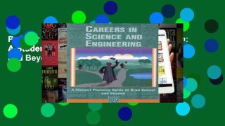 Popular Careers in Science and Engineering: A Student Planning Guide to Grad School and Beyond