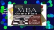 Popular Your MBA Game Plan: Proven Strategies for Getting Into the Top Business Schools