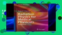 F.R.E.E [D.O.W.N.L.O.A.D] Radiation Physics for Medical Physicists (Graduate Texts in Physics)