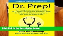 D.O.W.N.L.O.A.D [P.D.F] Dr. Prep!: Get Accepted to Medical Schools with the Best MCAT Prep,