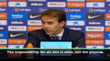 I'm responsible for this, not the players - Lopetegui