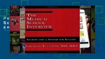 Popular The Medical School Interview: Secrets and a System for Success