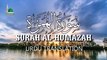 Surat Al-Humazah 104  سورة الهمزة With Urdu Translation By Qari Asad Attari Al Madni HD