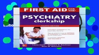 Review  First Aid for the Psychiatry Clerkship, Fourth Edition (First Aid Series)