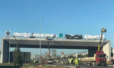 İstanbul'un yeni havalimanının tabelası asıldı