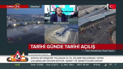 İstanbul Yeni Havalimanı açılıyor