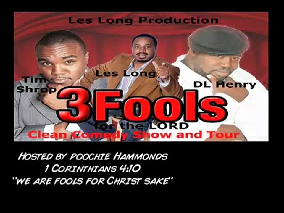 Christian Comedy  Les Long 3 Fools For The Lord Clean Comedy Show _ Tour  Trailer