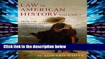 Review  Law in American History, Volume 1: From the Colonial Years Through the Civil War