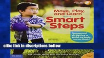 F.R.E.E [D.O.W.N.L.O.A.D] Move, Play, and Learn With Smart Steps: Sequenced Activities to Build
