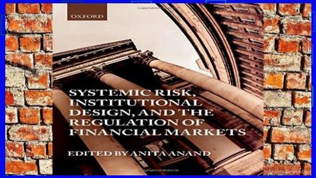 Popular Systemic Risk, Institutional Design, and the Regulation of Financial Markets