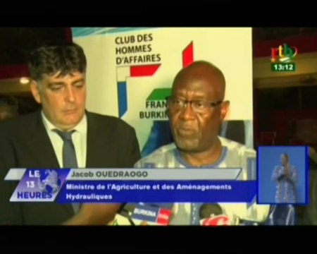 RTB/Présentation des opportunités d’investissement dans le secteur agricole par le ministre de l’agriculture Jacob OUEDRAOGO au club des hommes d’affaires Franco-burkinabé