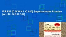 F.R.E.E [D.O.W.N.L.O.A.D] Superhormone Promise [A.U.D.I.O.B.O.O.K]